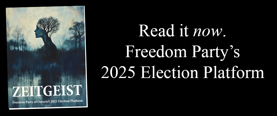 Freedom Party of Ontario's 2025 Election Platform